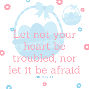 No troubled hearts for those who believe