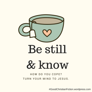 A mind focused on Jesus learns to cope