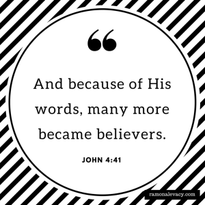 Jesus' words make others believe